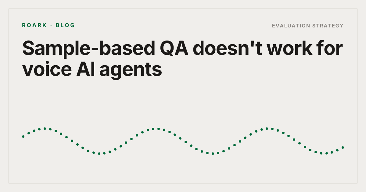Sample-based QA doesn't work for voice AI agents