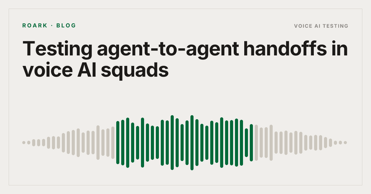 Testing agent-to-agent handoffs in voice AI squads