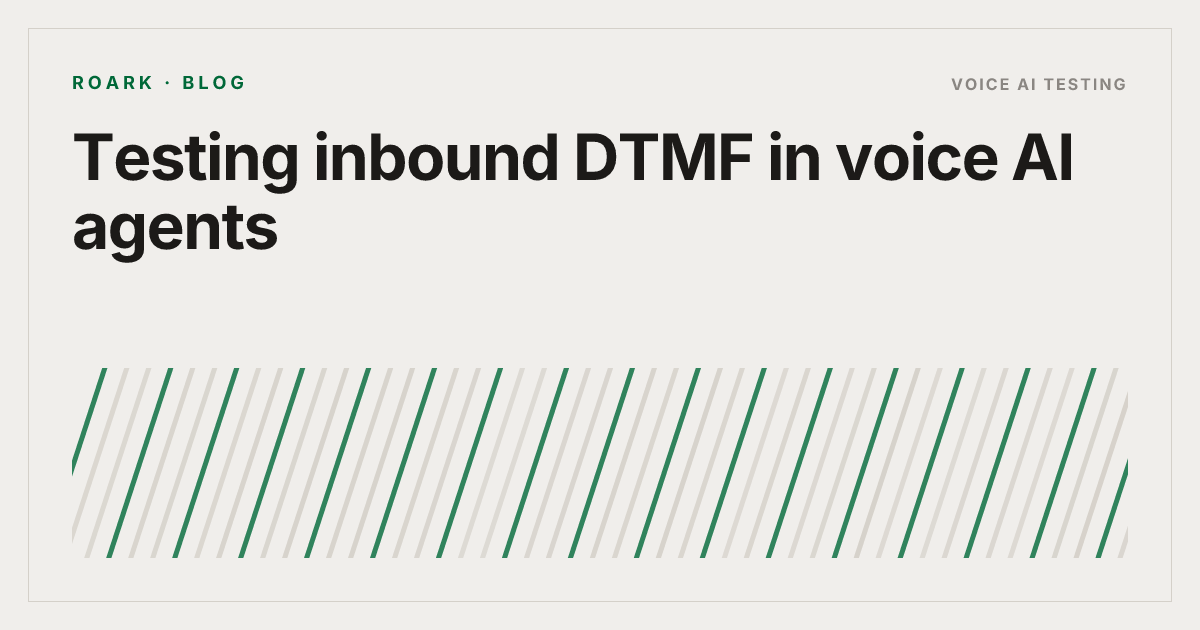 Testing inbound DTMF in voice AI agents