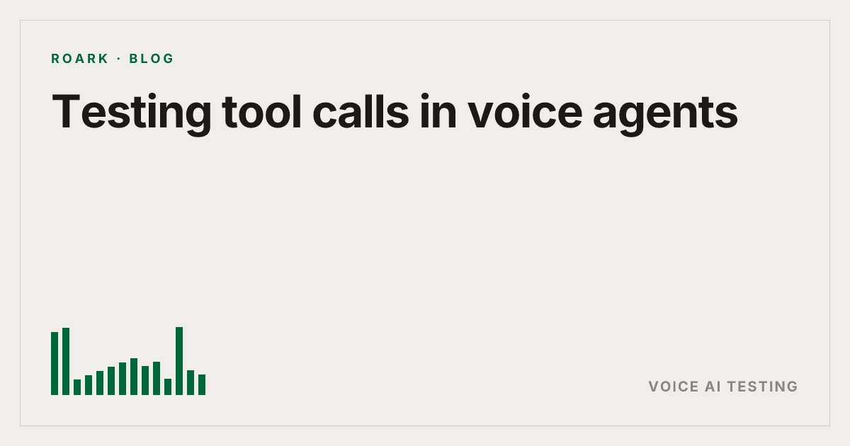 Testing tool calls in voice agents