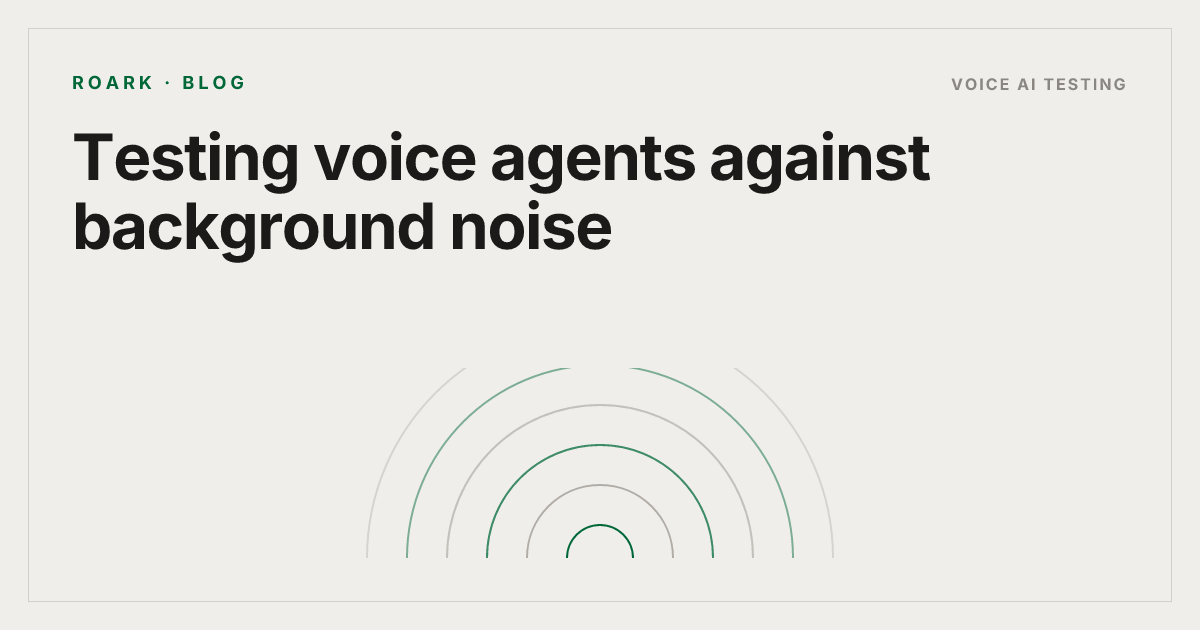 Testing voice agents against background noise